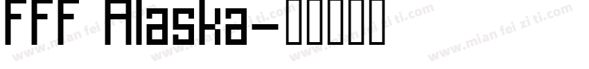 FFF Alaska字体转换